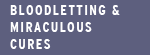 Bloodletting and Miraculous Cures