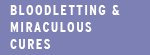 Bloodletting and Miraculous Cures